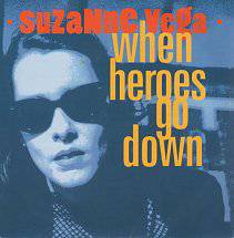 Suzanne Vega : When Heroes Go Down